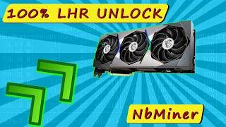 Unlock 100 LHR : FULL UNLOCK any LHR CARD (Nvidia)