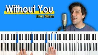 How To Play "Without You" by Harry Nilsson [Piano Tutorial + Chord Chart]