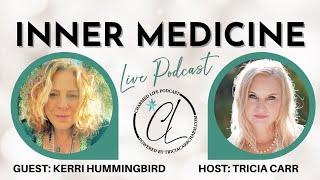 Mother Earth Healing | Charmed Life Podcast with Tricia Carr + Guest, Kerri Hummingbird