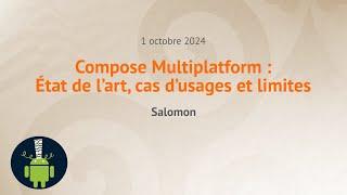 [GDG Rennes Android] Compose Multiplatform : État de l’art, cas d’usages et limites