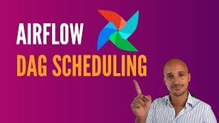 Airflow DAG Scheduling in 5 mins