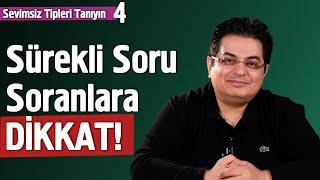 Sürekli Soru Soran Meraklı Tiplere Dikkat! | Sevimsiz Tipleri Tanıyın