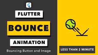 Flutter Bounce animation  | Button and Image bounce Animation | Tutorial