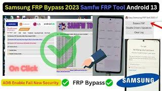 Samsung FRP Bypass Android 13 2023 | ADB Enable Fail New Security | Samfw FRP Tool v4.7 Update