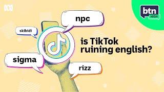 Is Tik Tok ruining English? - BTN High