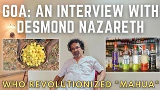 GOA: An interview with Desmond Nazareth, Who revolutionized ‘Mahua’