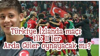  Arda Güler ilk 11'de mi? Türkiye İzlanda maçı ne zaman #millitakım