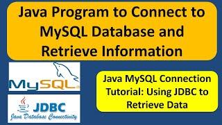 Java Program to Connect to MySQL Database and Retrieve Information | JDBC Demo