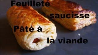 #Tuto-7 Feuilleté saucisse / Pâté à la viande