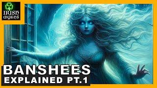 What Is a Banshee? (Part 1, Banshees Explained)