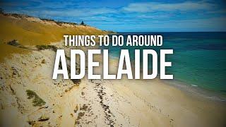 Top Things To Do Around Adelaide | A Quick Guide