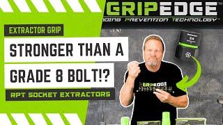 GripEdge RPT Socket Extractors - Grip Stronger Than A Grade 8 Bolt