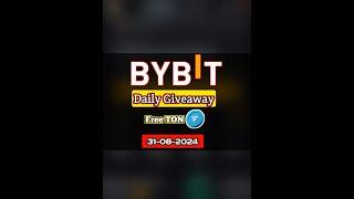 How to Get free TON Coin | ByBit Giveaway 31 August