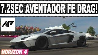 Forza Horizon 4 | Lamborghini Aventador FE Drag Tune (1800HP) | 7.207 Second 1/4Mile!