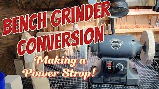 Bench Grinder Conversion (Into a Powered Strop)