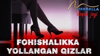 FOHISHALIKKA YOLLANGAN YOSH QIZLAR | "VOQEA JOYI" | #mahalla #tv #top #kino #film #kinolar