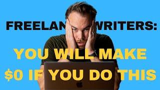 Top 10 FREELANCE WRITING MISTAKES Most Writers Make