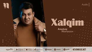 Arepbay Allaniyazov - Xalqim (music version)