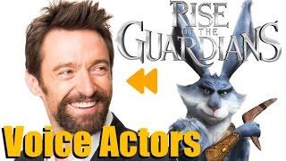 "Rise of the Guardians" Voice Actors and Characters