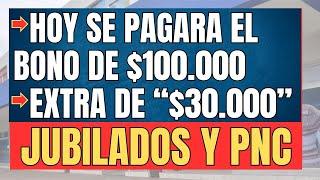  SE ESTA PAGANDO el BONO de $100.000 a JUBILADOS y PENSIONADOS + "BONO de $30.000" EXTRA de Anses