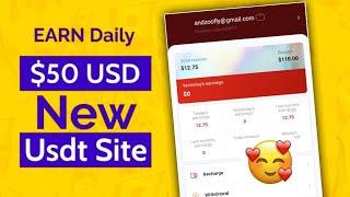 New usdt website | Earn daily 50$| live withdraw| new site 2023