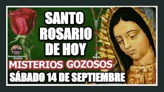 SANTO ROSARIO DE HOY A LA VIRGEN DE GUADALUPE : MISTERIOS GOZOSOS: SÁBADO 14 DE SEPTIEMBRE DE 2024.