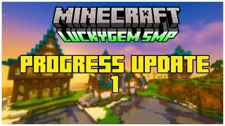 LuckyGem SMP :: Server Progress Update! #1