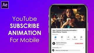 YouTube Subscribe Animation - Mobile Version - After Effects Tutorial