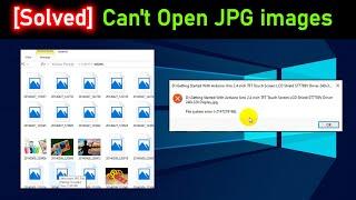 [Solved] Can't Open JPG Files in Windows 10 || How to Fix, If Windows 10 won't open JPG images