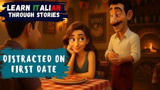 My Date GONE WRONG - When the Sicilian Waiter Distracted Me | Learn Italian Through Stories | B2
