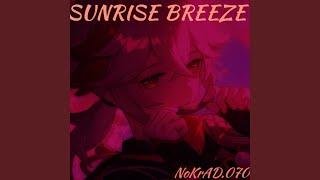 SUNRISE BREEZE (Sped Up)