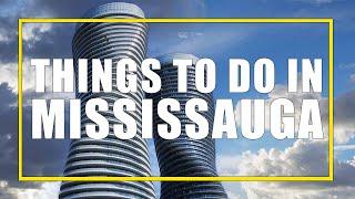 Awesome Things To Do In Mississauga, Ontario