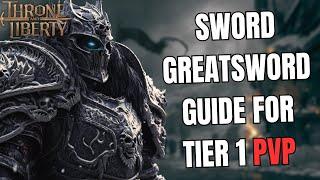 Throne and Liberty I Sword Greatsword Guide Tier 1 PVP I Large and Small Scale