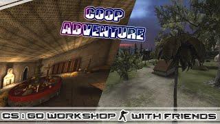 CS:GO WORKSHOP MAP COOP ADVENTURE (All Chapter)