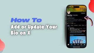 How to Add or Update Your Bio on X