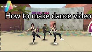 How to make dance video in avakin life | Group dance video | Avakin Life tips