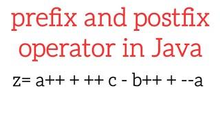 prefix and postfix operator in Java