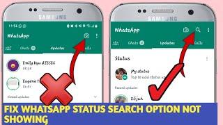 How to Fix WhatsApp Status Search Option Not Showing (can't search Status in whatsapp problem fixed)