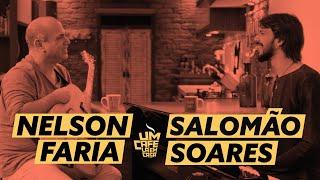 Um Café Lá Em Casa | Salomão Soares e Nelson Faria