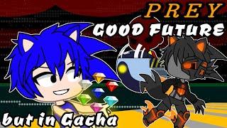 PREY GOOD FUTURE but in Gacha // Friday Night Funkin' // 