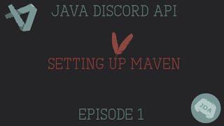 Java Discord API EP-1 | Setting Up Maven