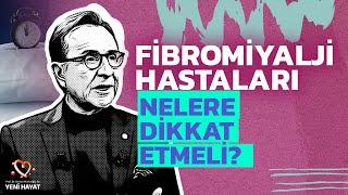 Fibromiyalji Hastaları Nelere Dikkat Etmeli? | Osman Müftüoğlu ile Yeni Hayat | BBO Yapım