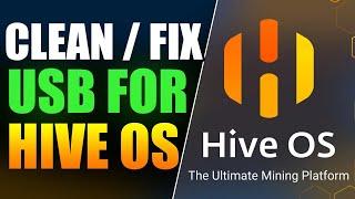 Clean/fix a USB drive for HIVE os Mining