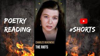 “the riots” by Charles Bukowski – life poetry – #shorts