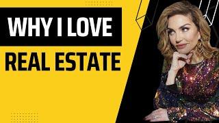 Why I Love Real Estate Especially For Women