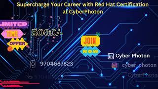 RHCE Mastery at CyberPhoton: Elite training, hands-on experience. Become certified!