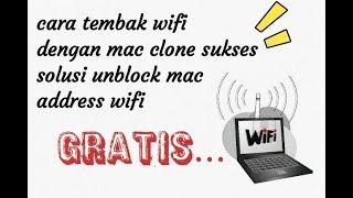 cara tembak wifi dengan mac clone