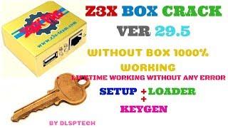 Z3X BOX CRACK VER 29.5||SETUP+LOADER+KEYGEN ||WITHOUT BOX 1000% WORKING WITHOUT ANY ERROR ||LIFETIME