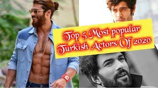 Top Most Watched Turkish Actors Of 2020 | Turkish Dramas Actors