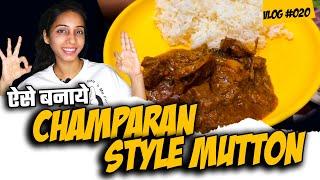 Mutton Recipe Champaran Style | Shalini Arnot Vlogs